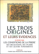 Les trois origines et leurs évidences الأصول الثلاثة و أدلتها Les trois origines et leurs evidences