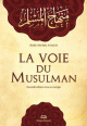 La voie du musulman (version française) La voie du musulman (version francaise)