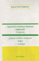 Grammaire du berbere contemporain (kabyle) - Tome 1 - Morphologie - Tajerrumt n tmaziyt tamirant (taqbaylit) - I - taseddast