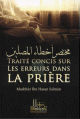 Traité concis sur les erreurs dans la prière - مختصر أخطاء المصلين Traite concis sur les erreurs dans la priere -