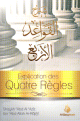 Explication des quatre règles - شرح القواعد الأربع Explication des quatre regles -