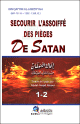 Secourir l'assoiffe des pieges de Satan (2 volumes en 1 seul livre) -