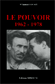 Le Pouvoir - 1962-1978