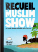 Recueil 2 - Muslim'Show