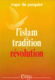 L'islam entre tradition et revolution
