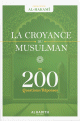 La Croyance du Musulman - en 200 questions - réponses La Croyance du Musulman - en 200 questions - reponses