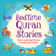 Bedtime Quran Stories Bedtime Quran Stories