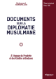 Documents sur La diplomatie musulmane a l'epoque du Prophete et des khalifes orthodoxes