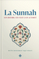La Sunnah : son histoire, son statut, son autorite
