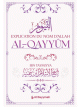 Explication du Nom d'Allah al-Qayyûm Explication du Nom d'Allah al-Qayyum