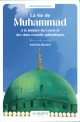 La vie de Muhammad à la lumière du Coran et des deux recueils authentiques La vie de Muhammad a la lumiere du Coran et des deux recueils authentiques