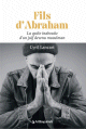 Fils d’Abraham - La quête inaboutie d’un juif devenu musulman Fils dAbraham - La quete inaboutie dun juif devenu musulman
