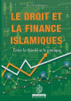 Le droit et la finance islamique entre la théorie et la pratique Le droit et la finance islamique entre la theorie et la pratique