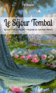 Le Séjour Tombal Le Séjour Tombal