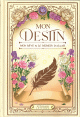Mon Destin : Mon rêve & le dessein d'Allah Mon Destin : Mon rêve & le dessein d'Allah