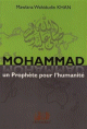 Mohammad, un prophète pour l'humanité Mohammad, un prophete pour l'humanite