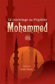 Un hommage au prophète Mohammed Un hommage au prophete Mohammed