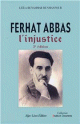 Ferhat Abbas - L'injustice