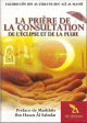 La prière de la consultation, de l'éclipse et de la pluie La priere de la consultation, de l'eclipse et de la pluie