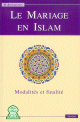 Le mariage en Islam - Modalites et finalites