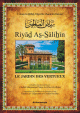 Riyad As-Salihin - Le Jardin des vertueux (arabe-francais) - Avec commentaires et authentification des hadiths