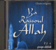 Chants religieux "Ya Rassoul ALLAH" par groupe Akhilah (volume 4)