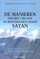 De manieren om het geloof te beschermen tegen satan De manieren om het geloof te beschermen tegen satan