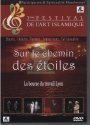 Sur le chemin des etoiles - 3e Festival de l'art islamique (Chants, Theatre, Poemes...)