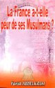 Conference La France a t-elle peur de ses Musulmans  [Ref. 87]