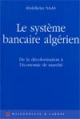 Le systeme bancaire algerien