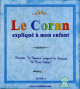 Le Coran expliqué à mon enfant (Tome 3) Le Coran explique a mon enfant (Tome 3)