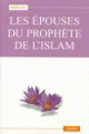 Les epouses du Prophete de l'Islam