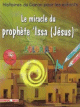 Coloriage : Le miracle du prophete 'Issa (Jesus)