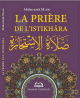 La priere de l'istikhara La priere de l'istikhara