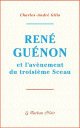 Rene Guenon et lavenement du troisieme Sceau